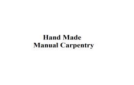 Hand Made Manual Carpentry